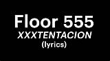 Meaning of Floor 555 by Xxxtentacion