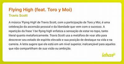 Meaning of Flying High (Feat Toro Y Moi) by Travis Scott