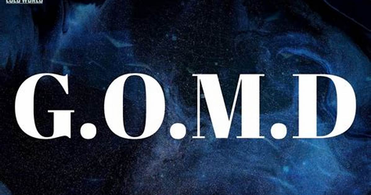 Meaning of G O M D by J