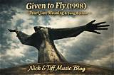 Meaning of Given to Fly by Pearl Jam