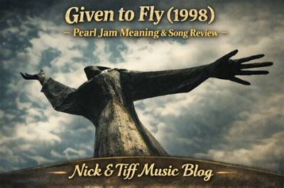 Meaning of Given to Fly by Pearl Jam