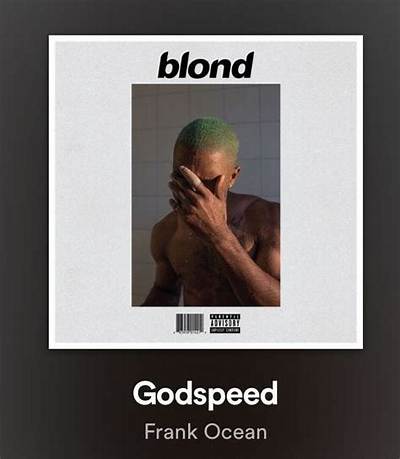 Meaning of Godspeed by Frank Ocean