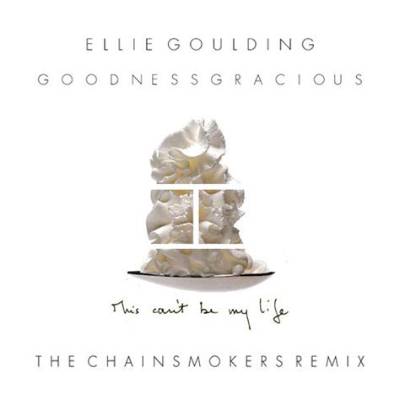 Meaning of Goodness Gracious (The Chainsmokers Remix) by the Chainsmokers