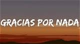 Meaning of Gracias Por Nada by Bad Bunny