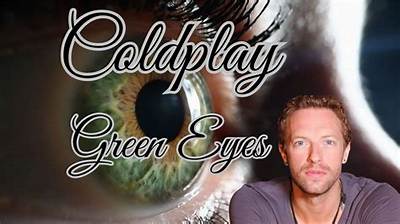 Meaning of Green Eyes by Coldplay