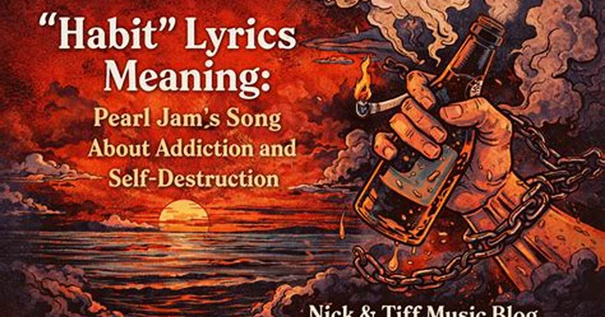 Meaning of Habit by Pearl Jam
