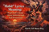 Meaning of Habit by Pearl Jam
