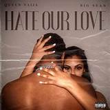 Meaning of Hate Our Love by Big Sean