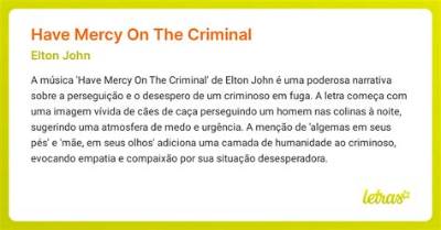 Meaning of Have Mercy on the Criminal (Live in Australia 1986) by Elton John