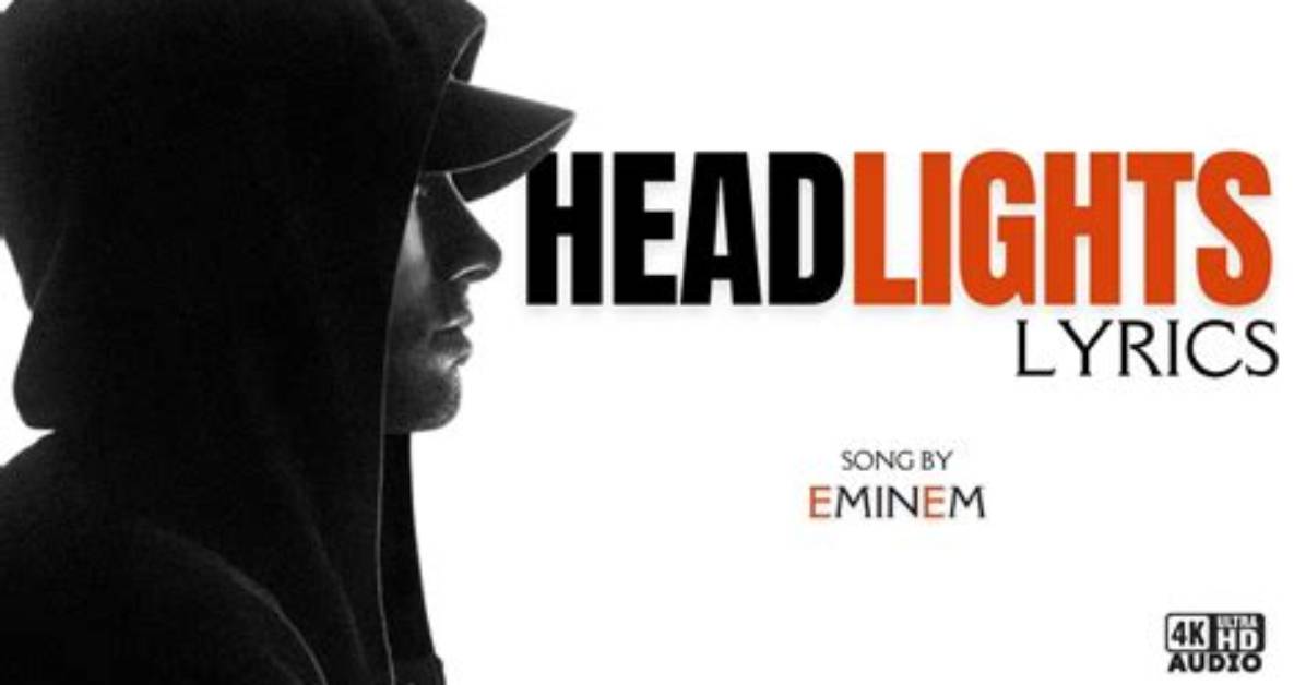 Meaning of Headlights by Eminem
