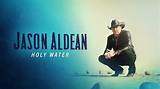 Meaning of Holy Water by Jason Aldean