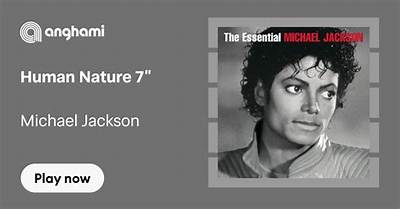 Meaning of Human Nature 7'’ by Michael Jackson