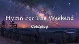 Meaning of Hymn for the Weekend by Coldplay