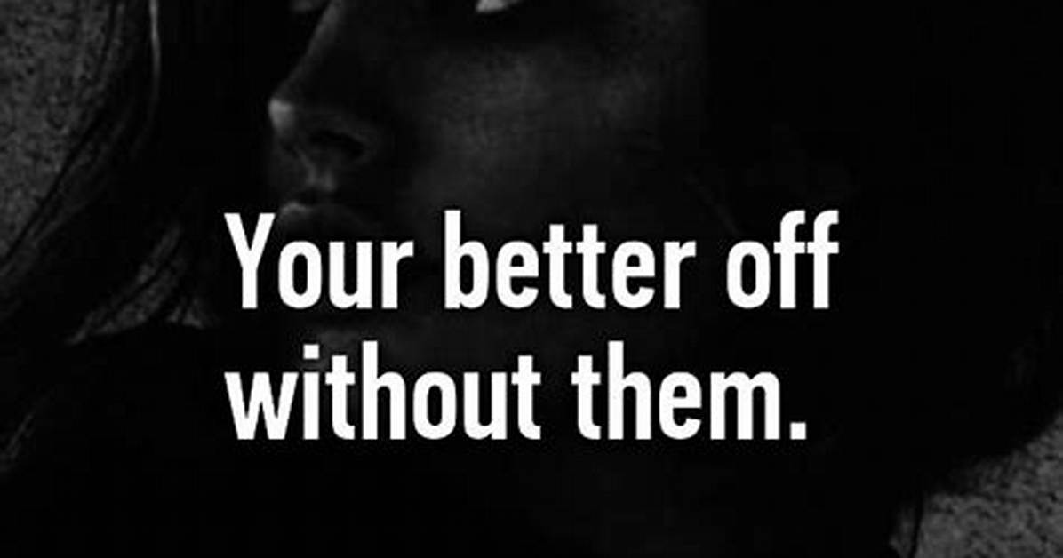 Meaning of I Am Better off Without You by Ariana