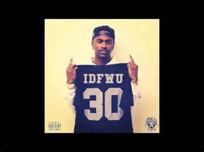 Meaning of Idfwu Instrumental by Big Sean