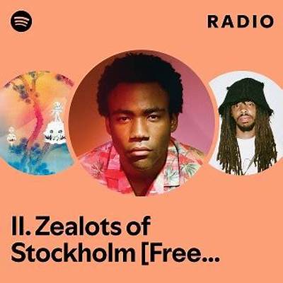 Meaning of Ii. Zealots of Stockholm [Free Information] by Childish Gambino