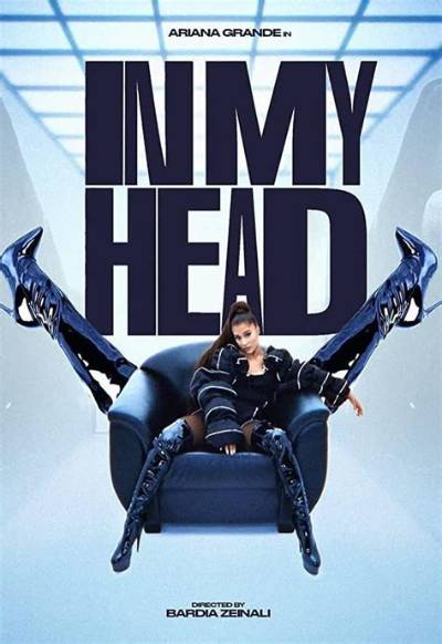Meaning of ​In My Head by Ariana Grande