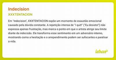 Meaning of Indecision by Xxxtentacion
