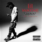 Meaning of John by Lil Wayne