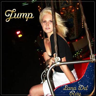 Meaning of Jump by Lana Del Rey