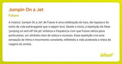 Meaning of Jumpin on a Jet by Future