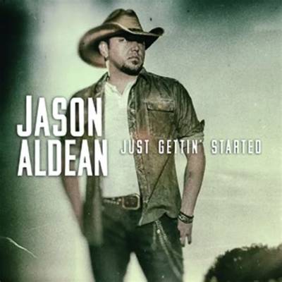 Meaning of Just Gettin’ Started by Jason Aldean