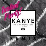 Meaning of Kayne (Instant Party Remix) by the Chainsmokers