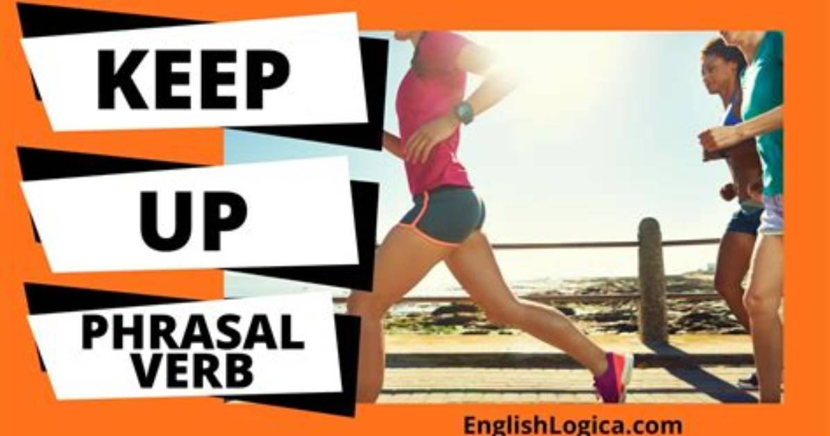 Meaning of Keep up By