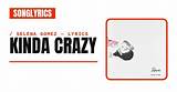 Meaning of Kinda Crazy by Selena Gomez