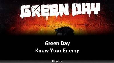 Meaning of Know Your Enemy by Green Day