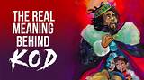 Meaning of Kod by J. Cole