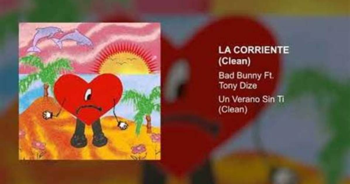 Meaning of La Corriente by Bad Bunny