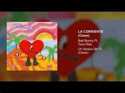 Meaning of La Corriente by Bad Bunny
