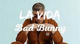 Meaning of La Vida by Bad Bunny