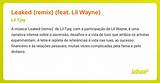 Meaning of Leaked (Remix) by Lil Wayne
