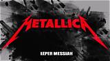 Meaning of Leper Messiah by Metallica