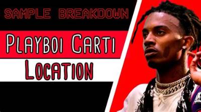Meaning of Location by Playboi Carti