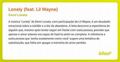 Meaning of Lonely by Lil Wayne