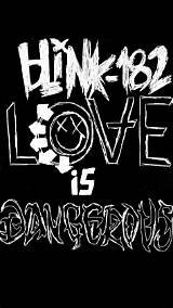 Meaning of Love Is Dangerous by Blink-182
