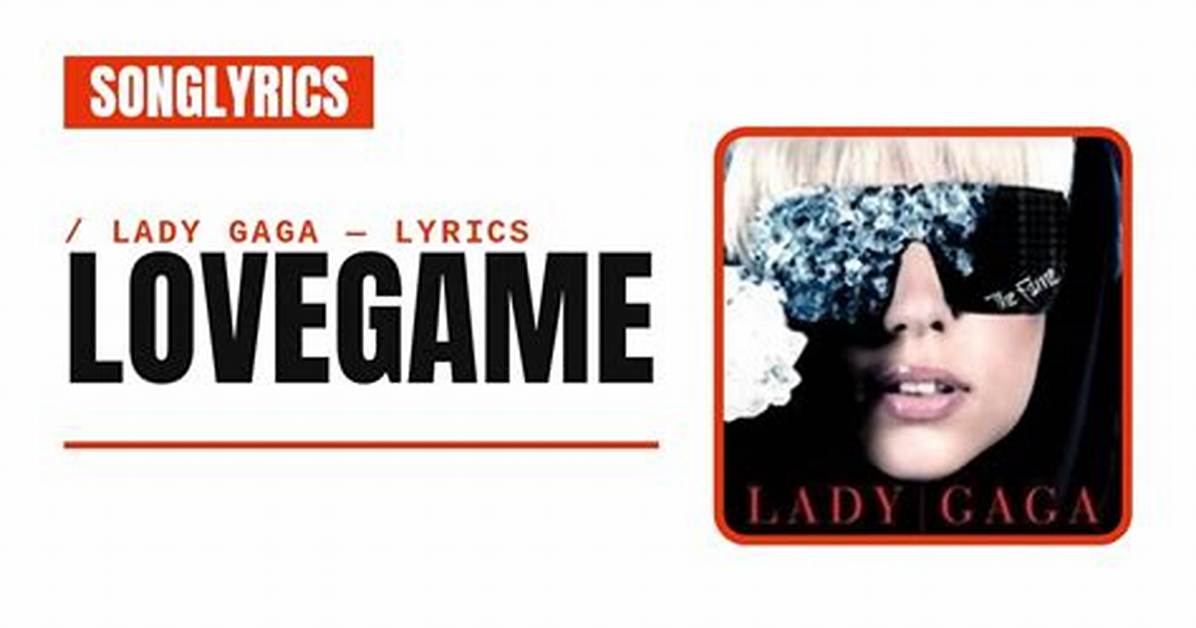 Meaning of Lovegame by Lady
