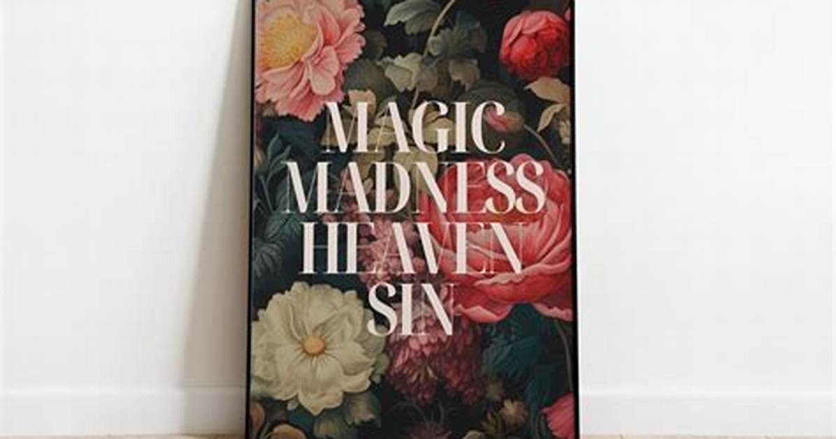 Meaning of Magic Madness Heaven Sin
