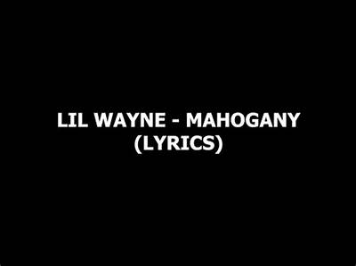 Meaning of Mahogany (Remix) by Lil Wayne
