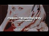Meaning of Make Me Wanna Pray (Christina Aguilera Cover) by Sabrina Carpenter