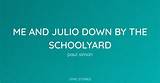 Meaning of Me and Julio Down by the Schoolyard by Lorde