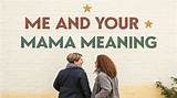 Meaning of Me and Your Mama by Childish Gambino