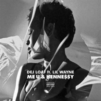 Meaning of Me U & Hennessy (Remix) by Lil Wayne