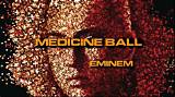Meaning of Medicine Ball by Eminem
