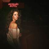 Meaning of Mermaid Motel by Lana Del Rey