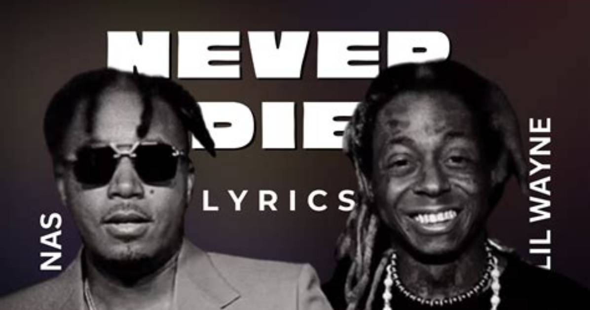 Meaning of Never Die by Nas