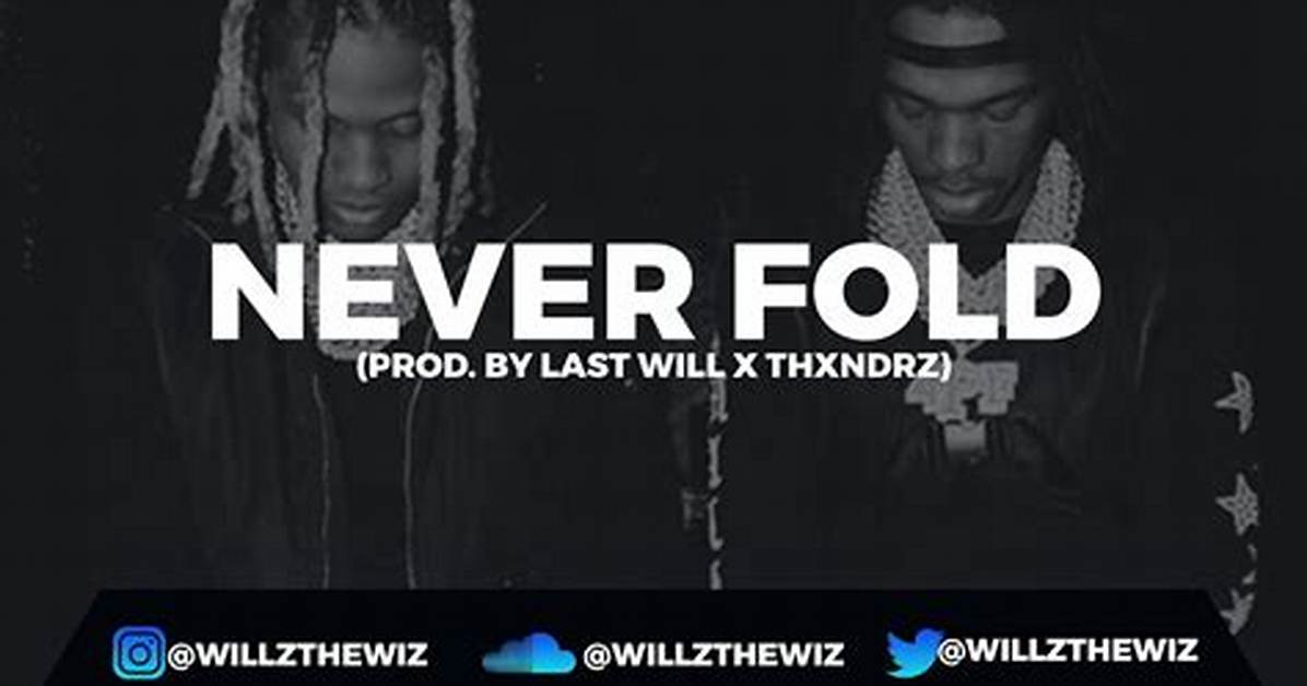 Meaning of Never Fold by Lil Baby